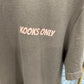 Kooks Only T-Shirt Adult - Tuck & Char Co. 