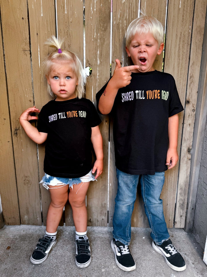 Shred Till You're Dead T-Shirt - Tuck & Char Co.
