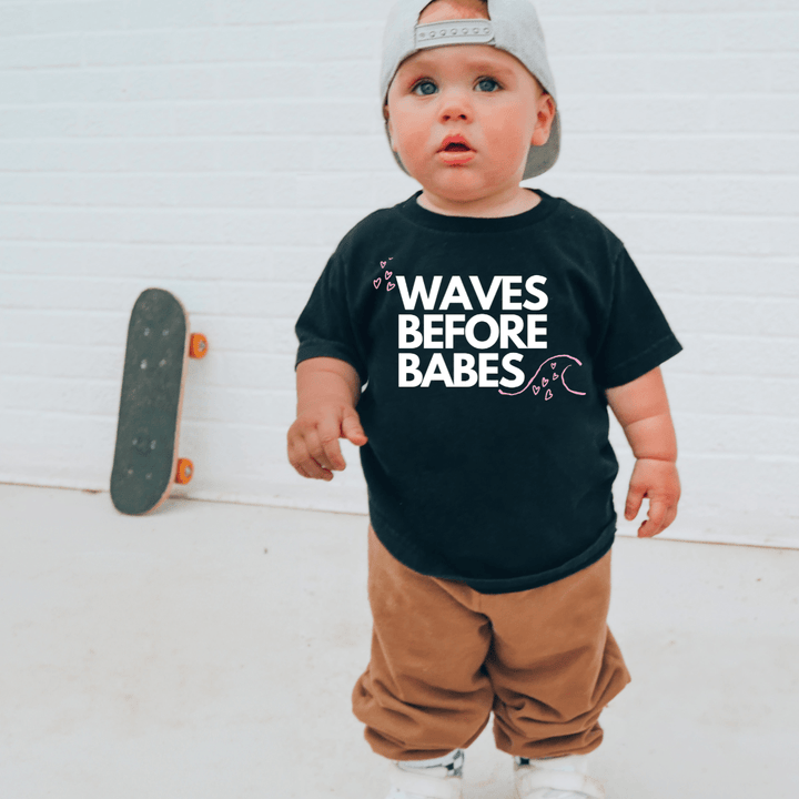 Waves Before Babes - T-Shirt - Tuck & Char Co.