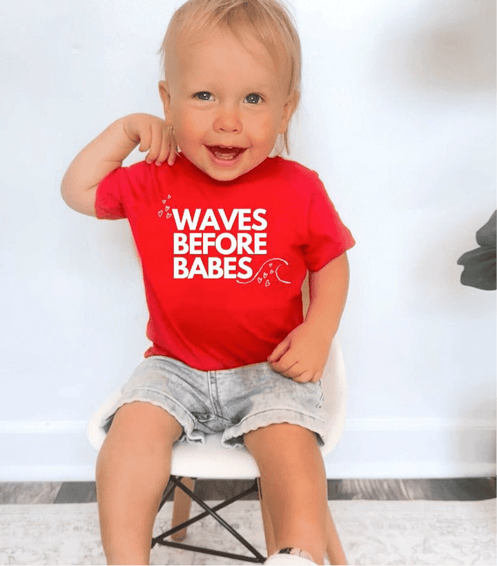 Waves Before Babes - T-Shirt - Tuck & Char Co.
